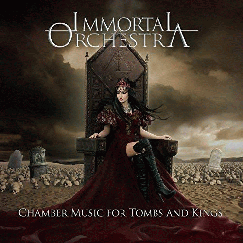 Immortal Orchestra : Chamber Music for Tombs and Kings